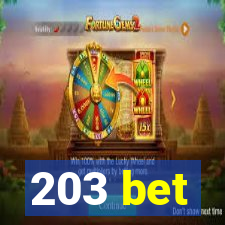 203 bet